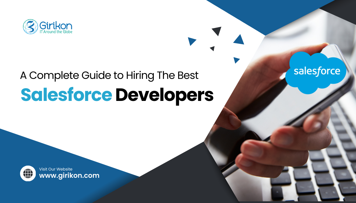 A Complete Guide to Hiring The Best Salesforce Developers