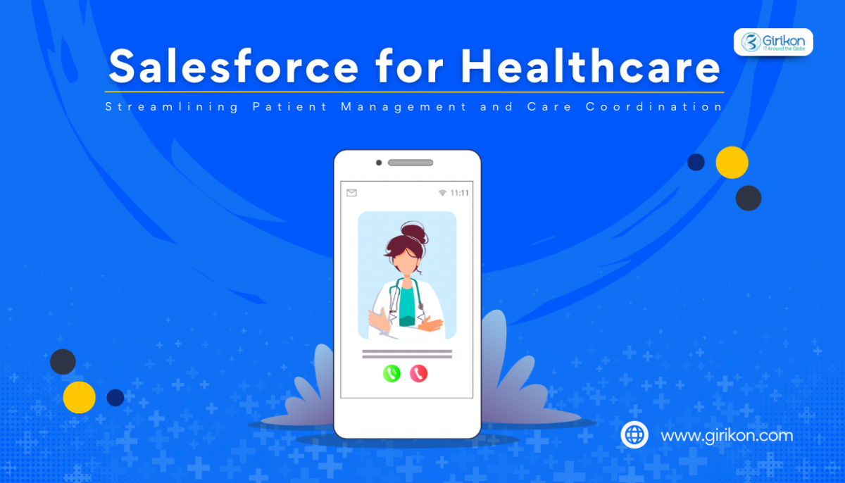 Salesforce for Healthcare: Streamlining Patient Management and Care Coordination