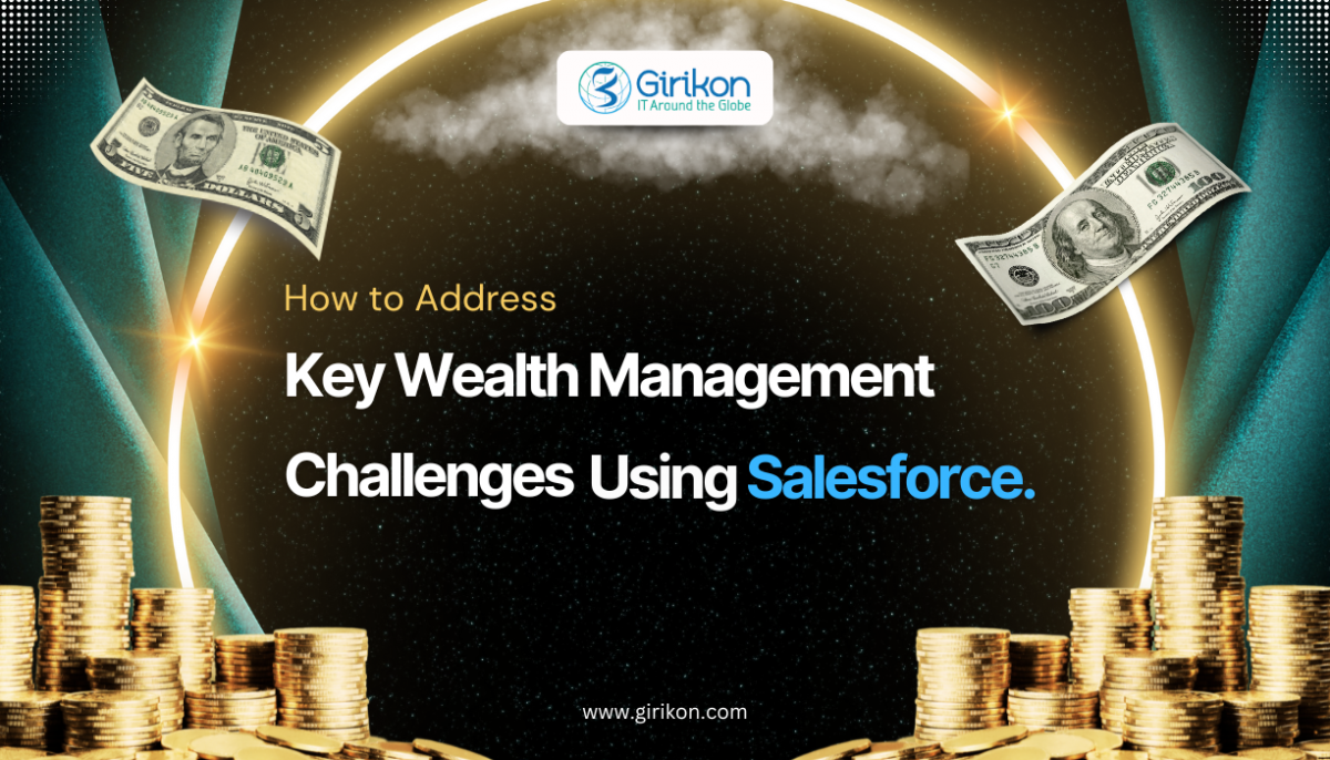 How to Address Key Wealth Management Challenges Using Salesforce?