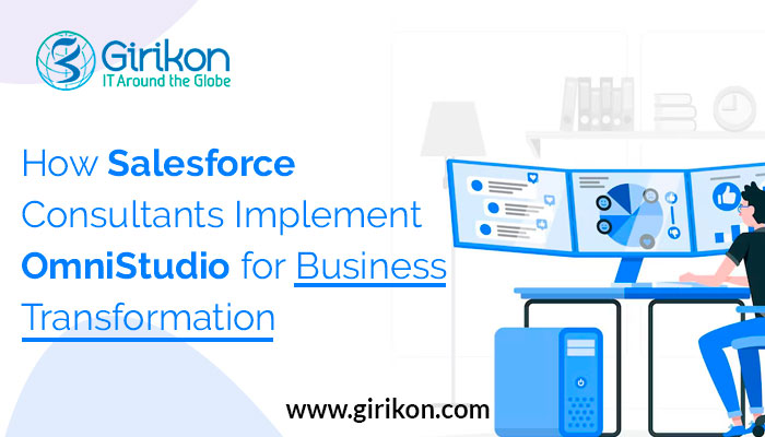 How Salesforce Consultants Implement OmniStudio for Business Transformation