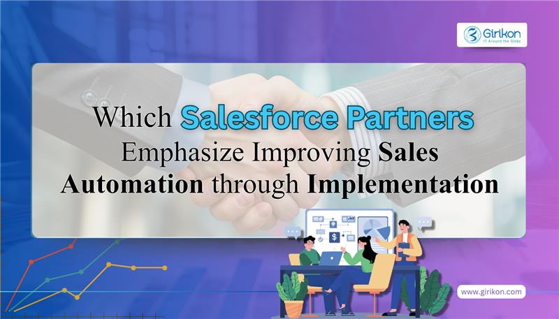 Which Salesforce Partners Emphasize Improving Sales Automation through Implementation